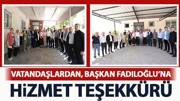 VATANDAŞLARDAN, BAŞKAN FADILOĞLU’NA HİZMET TEŞEKKÜRÜ