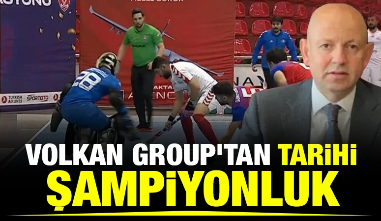 Volkan Group&rsquo;tan Tarihi Şampiyonluk