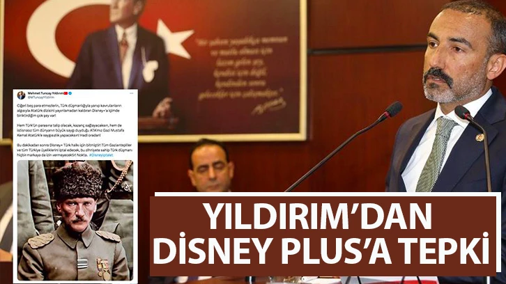 Yıldırım’dan Disney Plus’a tepki