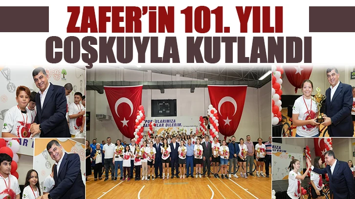 ZAFER’İN 101. YILI, COŞKUYLA KUTLANDI