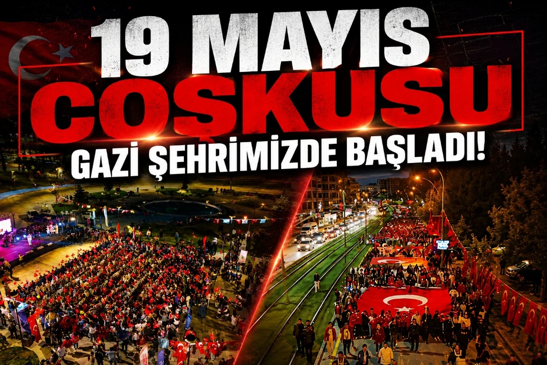 19 Mayıs Coşkusu Gazi Şehrimizde Başladı!