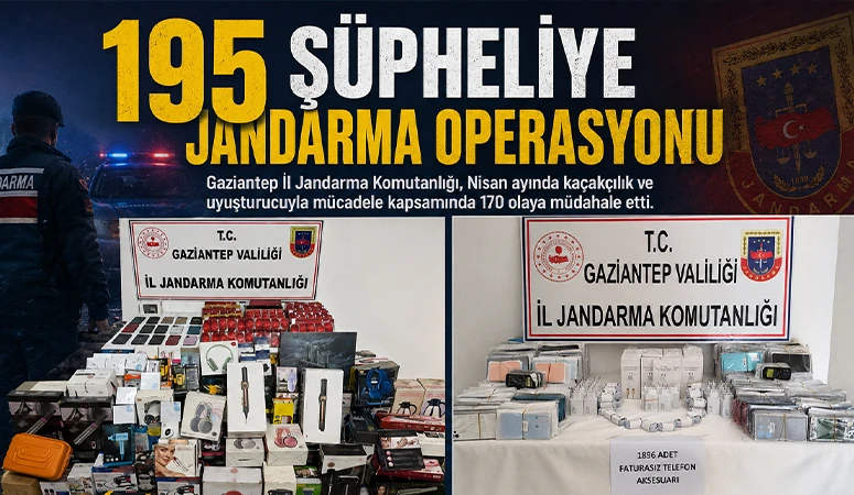 195 Şüpheliye Jandarma Operasyonu