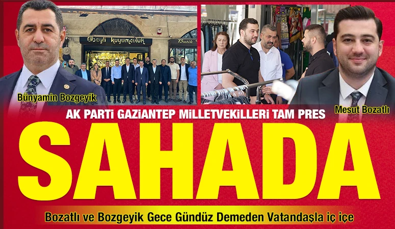 AK Parti Gaziantep Milletvekilleri Tam Pres Sahada