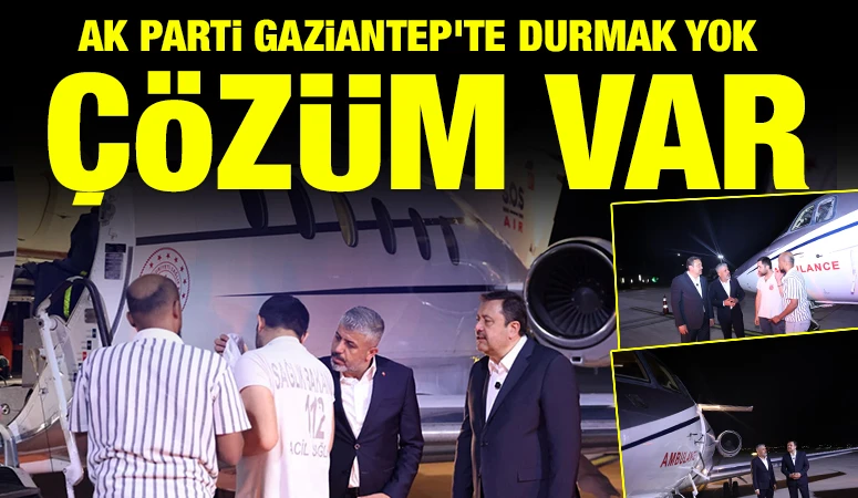 AK Parti Gaziantep'te Durmak Yok, &Ccedil;&ouml;z&uuml;m Var