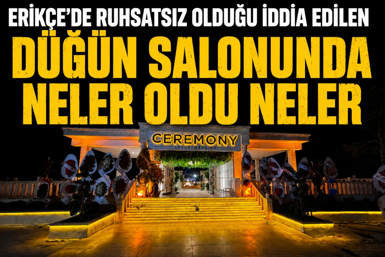 Erikçe'de Ruhsatsız Olduğu İddia Edilen Düğün Salonunda Neler Oldu Neler!