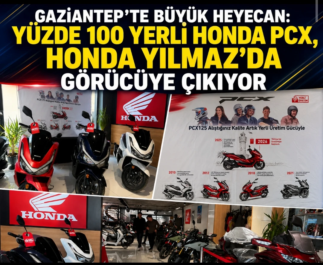 Gaziantep’te Büyük Heyecan: Yerli Honda PCX, Honda Yılmaz Ticaret’te Görücüye Çıkıyor