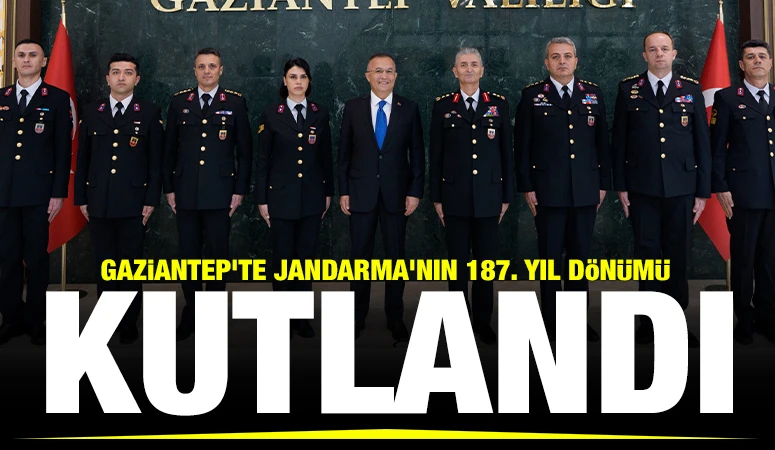 Gaziantep'te Jandarma'nın 187. yıl d&ouml;n&uuml;m&uuml; kutlandı