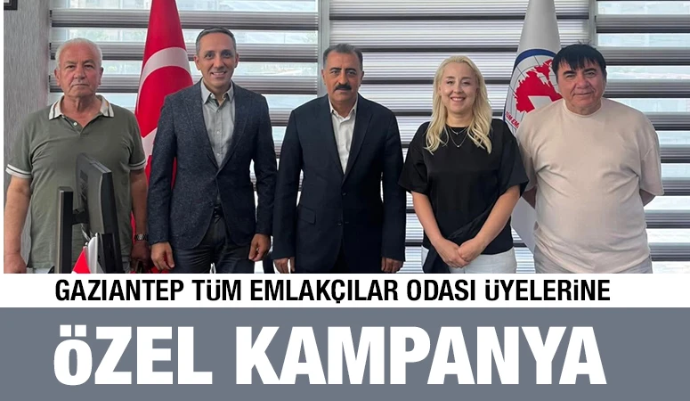Gaziantep Tüm Emlakçılar Odası Üyelerine Özel Kampanya