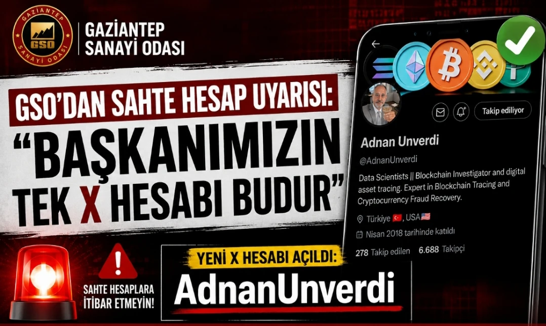 GSO’dan Sahte Hesap Uyarısı: “Başkanımızın Tek X Hesabı Budur”
