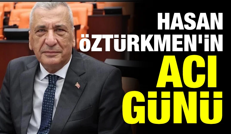 Hasan &Ouml;zt&uuml;rkmen&rsquo;in Acı G&uuml;n&uuml;