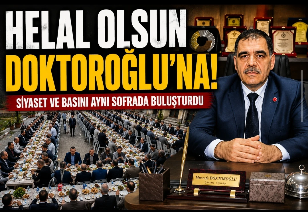 Helal Olsun Doktoroğlu’na! Siyaset ve Basını Aynı Sofrada Buluşturdu