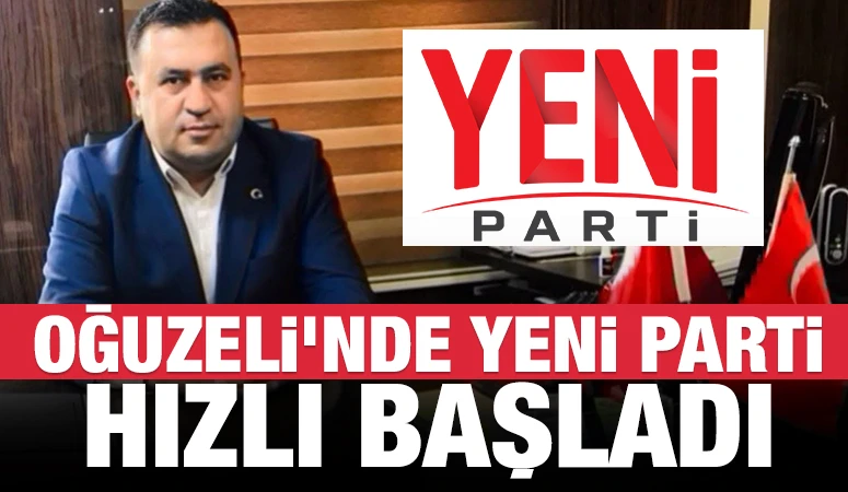 OĞUZELİ’NDE YENİ PARTİ HIZLI BAŞLADI