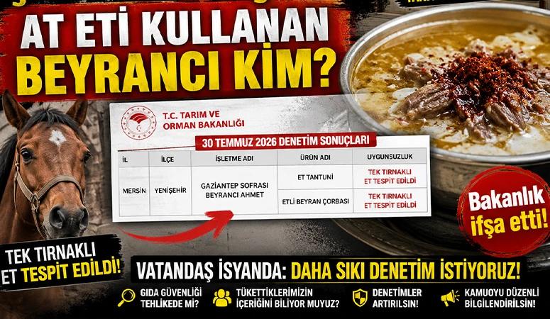 BEYRANDA ŞOK GERÇEK! AT ETİ KULLANAN BEYRANCI KİM?