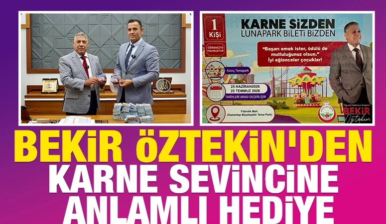 BEKİR ÖZTEKİN'DEN KARNE SEVİNCİNE ANLAMLI HEDİYE