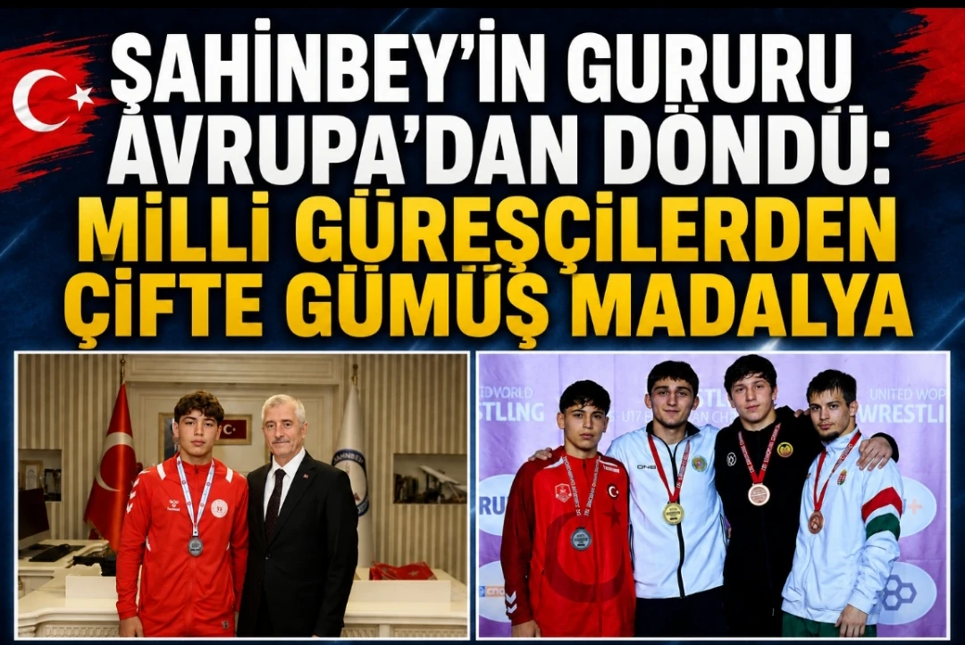 Şahinbey’in Gururu Avrupa’dan Döndü: Milli Güreşçilerden Çifte Gümüş Madalya
