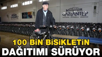  100 BİN BİSİKLETİN DAĞITIMI SÜRÜYOR