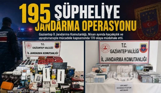 195 Şüpheliye Jandarma Operasyonu