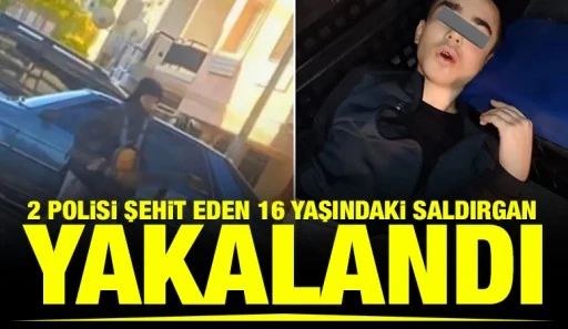 2 polisi şehit eden 16 yaşındaki saldırgan yakalandı