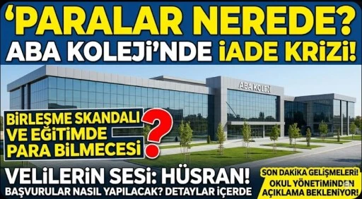 ABA KOLEJİ&rsquo;NDE VELİLERİ İSYAN ETTİREN "BİRLEŞME" BİLMECESİ!