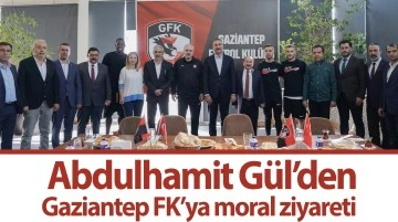 Abdulhamit Gül'den Gaziantep FK'ya moral ziyareti 