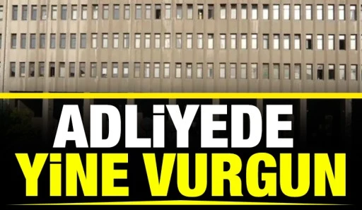 Adliyede Yine Vurgun