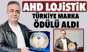 AHD Lojistik Türkiye Marka Ödülü aldı