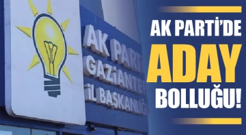  AK Parti’de aday bolluğu!