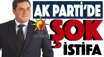 Ak Parti'de ŞOK İSTİFA!