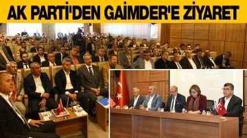 AK PARTİ'DEN GAİMDER'E ZİYARET