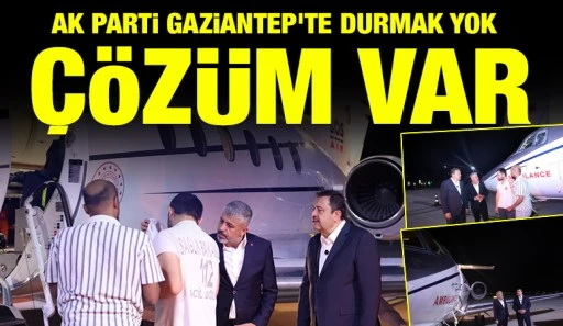 AK Parti Gaziantep'te Durmak Yok, &Ccedil;&ouml;z&uuml;m Var