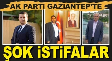AK PARTİ GAZİANTEP'TE ŞOK İSTİFALAR