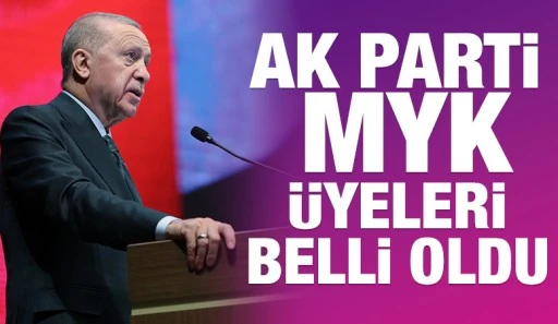 AK Parti MYK Üyeleri belli oldu