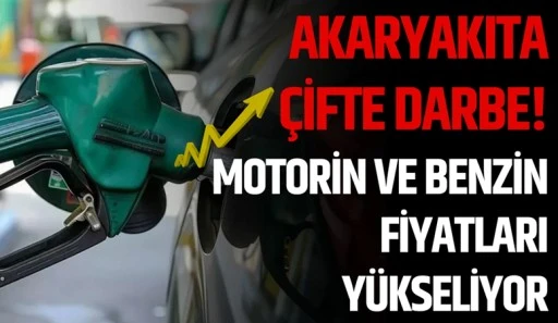 Akaryakıta &Ccedil;ifte Zam: Motorin ve Benzin Y&uuml;kseliyor