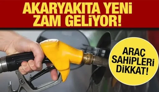 Akaryakıta zam geliyor!