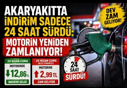 Akaryakıtta indirim sadece 24 saat s&uuml;rd&uuml;: Motorin yeniden zamlanıyor