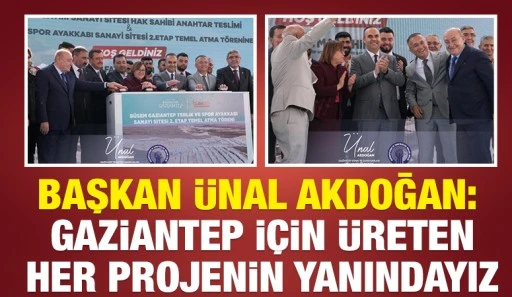 Akdoğan: Gaziantep İçin Üreten Her Projenin Yanındayız