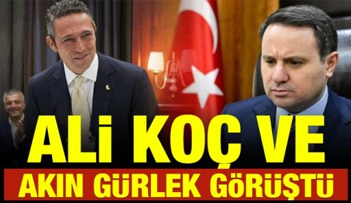 Ali Ko&ccedil; ve Akın G&uuml;rlek g&ouml;r&uuml;şt&uuml;