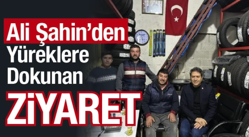 Ali Şahin’den Yüreklere Dokunan ZİYARET