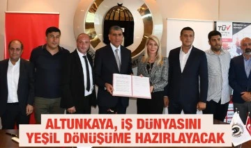 Altunkaya, iş dünyasını yeşil dönüşüme hazırlayacak