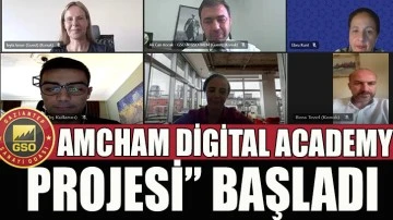 “AMCHAM DİGİTAL ACADEMY PROJESİ” BAŞLADI