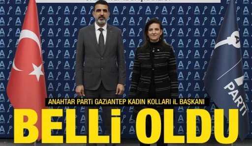 Anahtar Parti Gaziantep Kadın Kolları İl Başkanı belli oldu