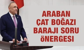 Araban Çat Boğazı Barajı Soru Önergesi