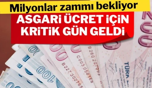 Asgari ücret zammı için kritik gün