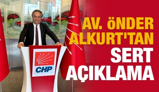 Av. &Ouml;nder Alkurt'tan sert a&ccedil;ıklama 
