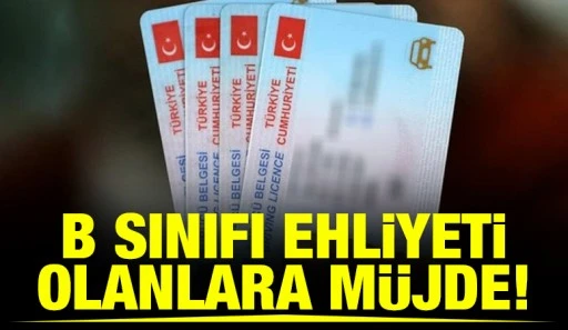 B sınıfı ehliyeti olanlara m&uuml;jde!