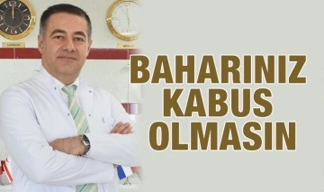 Baharınız kabus olmasın