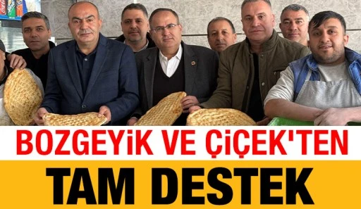  Bozgeyik ve Çiçek'ten tam destek