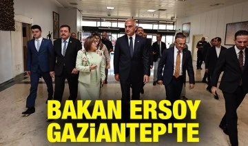 Bakan Ersoy Gaziantep'te