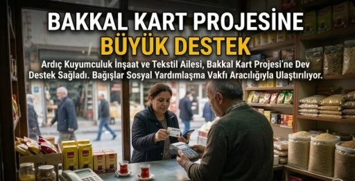 Bakkal Kart Projesine Ardı&ccedil; Kuyumculuk&rsquo;tan Dev Destek!