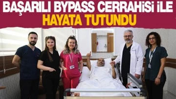 BAŞARILI BYPASS CERRAHİSİ İLE HAYATA TUTUNDU